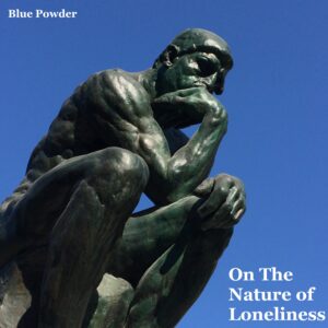 21 - On The Nature of Loneliness